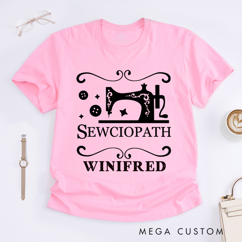 Personalized Sewciopath Classic T-Shirts Tailor Lovers Customized Name Shirt Sewing Machine Sewing Lovers Gift