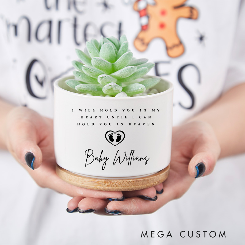 Personalized Memorial Planter for Baby Loss Remembrance Infant Loss Memorial Flower Pot Condolences Gift I will Hold you in My Heart Gift for Grieving