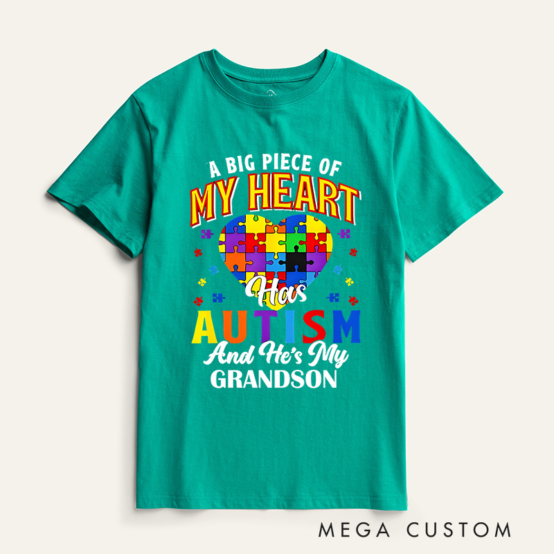 Personalized A Big Piece of My Heart Has Autism and He's My Grandson T-Shirt Caring Gifts for the Sick