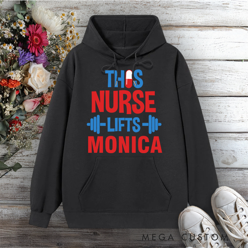 Personalized Hoodies for Nurse This Nurse Lifts Design Hoodies International Nurse Day Gift