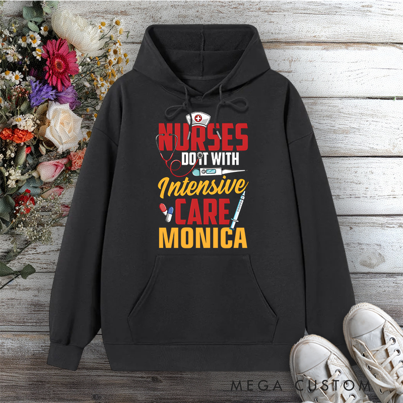 Personalized Hoodies for Nurse Do It With Intensive Care Hoodies International Nurse Day Gift