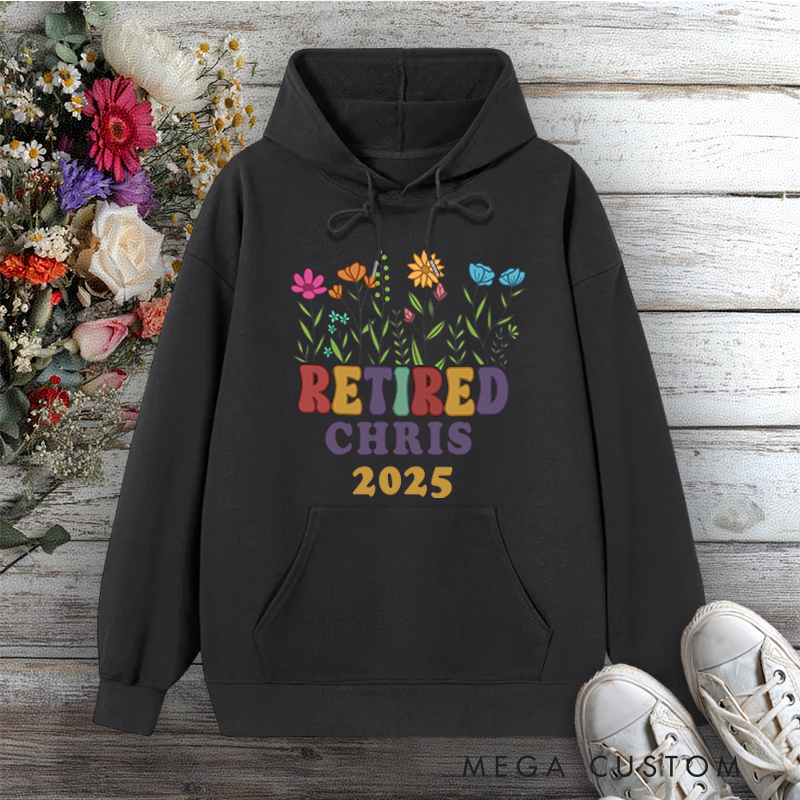 Personalized Hoodie Retired 2025 Floral Design Gift for Retiree Office Worker