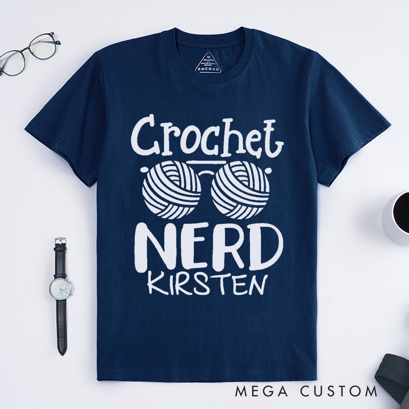 Personalized Crochet Nerd Classic T-Shirts Gift for Knitting Lovers Funny Crochet Shirt