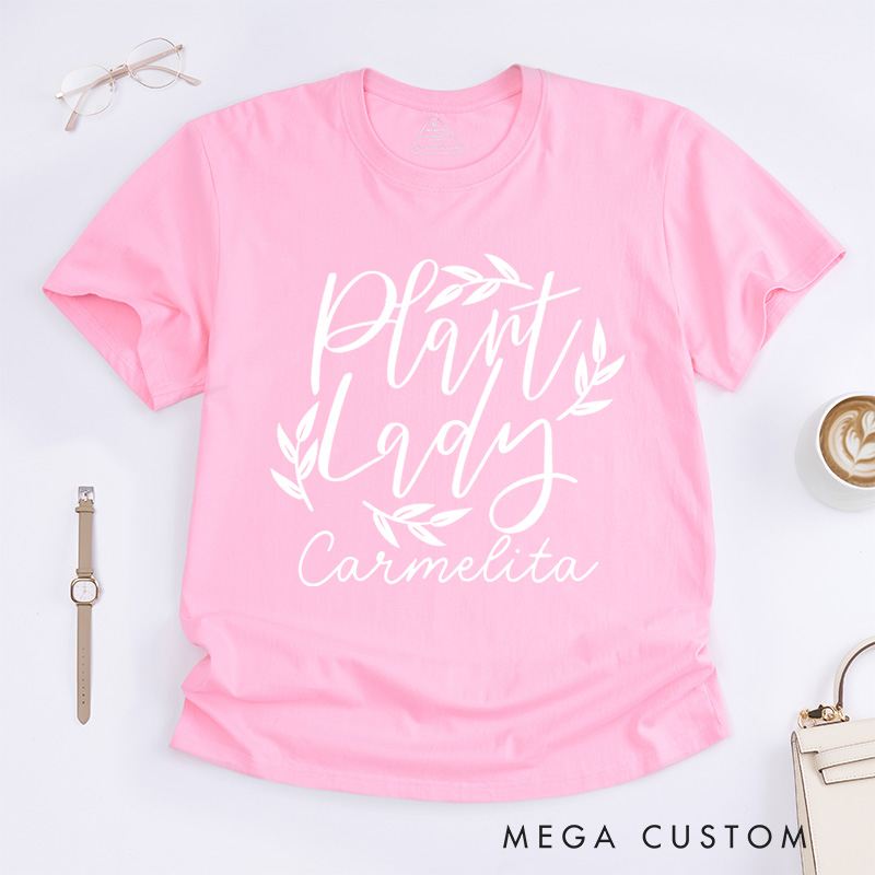 Personalized Plant Lady T-shirts Plant Classic Shirt Plant Lover Shirt Plant Mom Shirt Garden Shirt Gardener Shirt Plant Lover Gift Gardening Gift