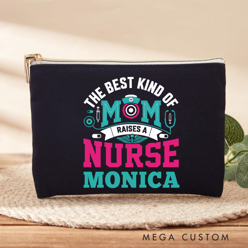 Personalized Makeup Bag for Nurse The Best Kind of Mom Raises a Nurse Design Fashion Cosmetic Bag Gift