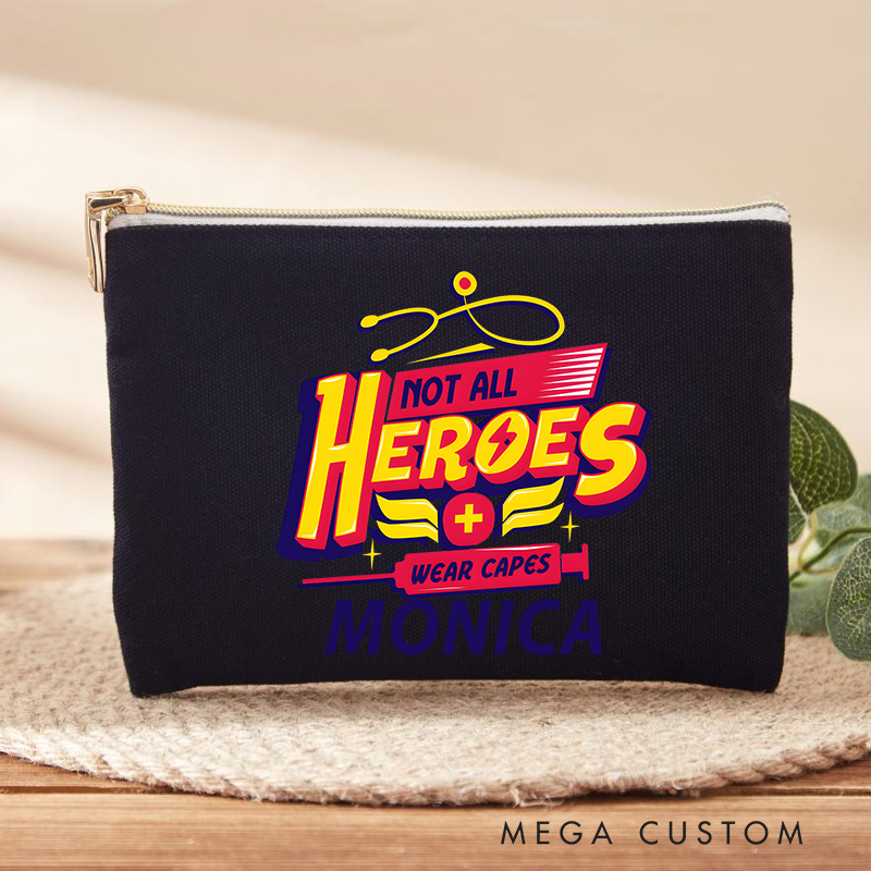 Personalized Makeup Bag for Nurse Not All Heroes Wear Capes Design Fashion Cosmetic Bag Gift