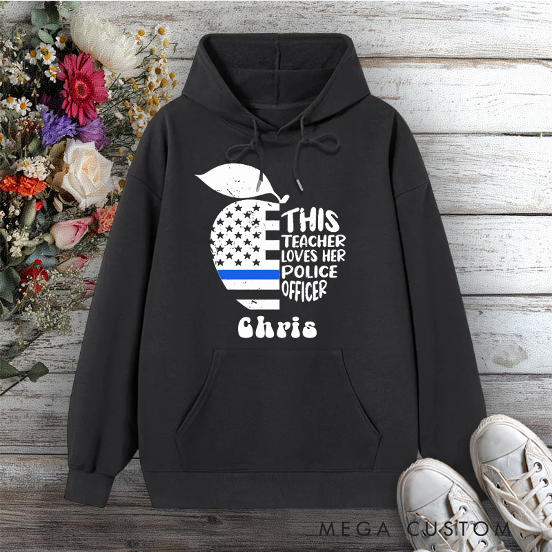 Personalized Teacher Hoodie This Teacher Loves Her Police Officer Design Gift