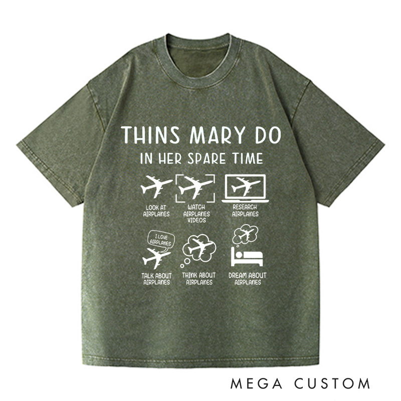 Personalized Thins I Do In My Spare Time Washed T-Shirts Funny Aviation Shirt Airplane Mode Tee Airplane Trip Shirt Gift For Traveler