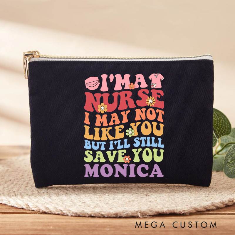Personalized Makeup Bag for Nurse I'm a Nurse I'll Still Save You Design Fashion Cosmetic Bag Gift