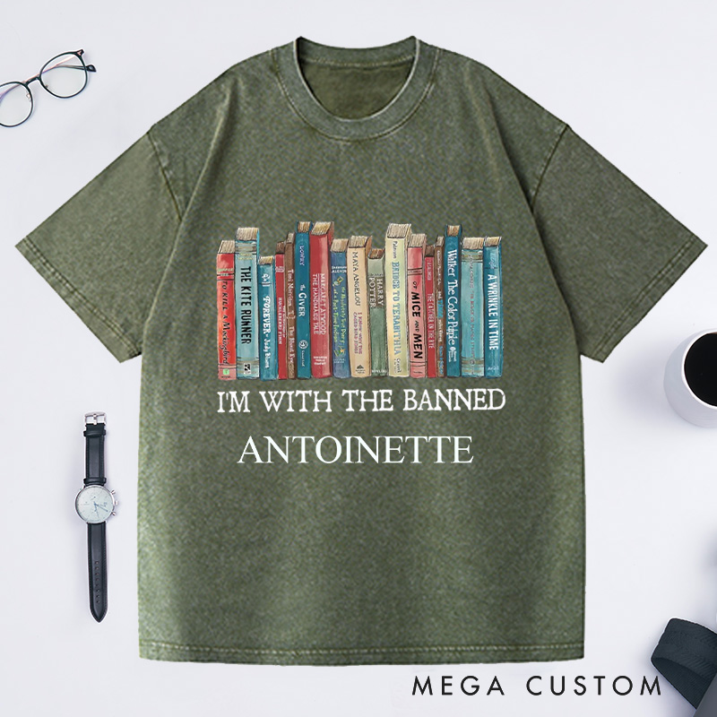 Personalized I'm With The Banned Washed T-Shirts with Name, Banned Books Graphic Shirt Reading Shirt, Librarian Shirt Bookish Tee Gift for Book Lover