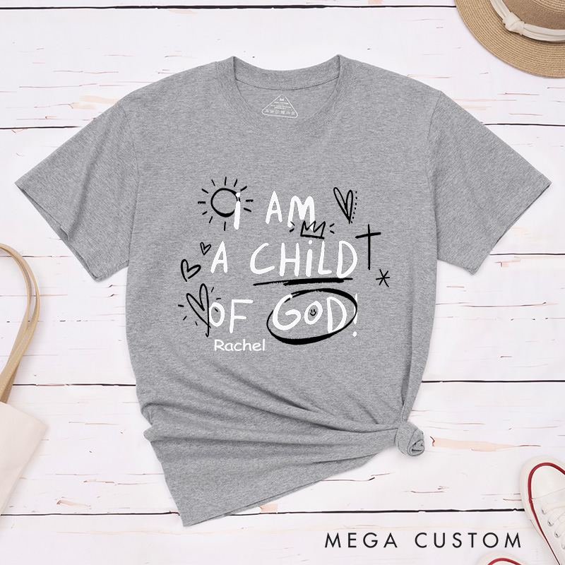 Personalized Child of God Classic T-Shirt with Name Crew Neck Tee Christian Shirt Faith Based Shirt Gift for Friends and Yourself