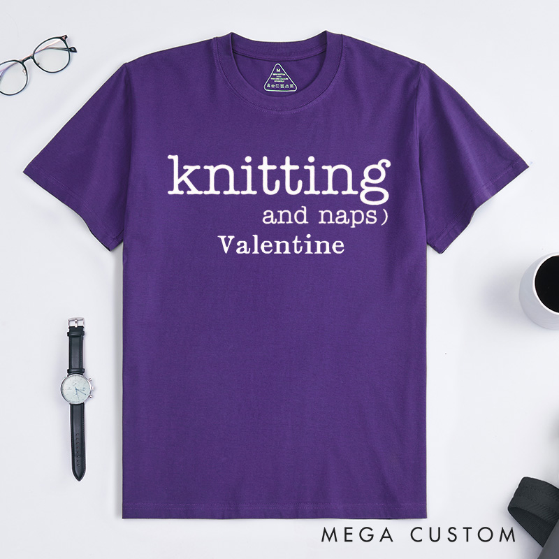 Personalized Knitting and Naps Classic T-Shirts Funny Knitting Gifts