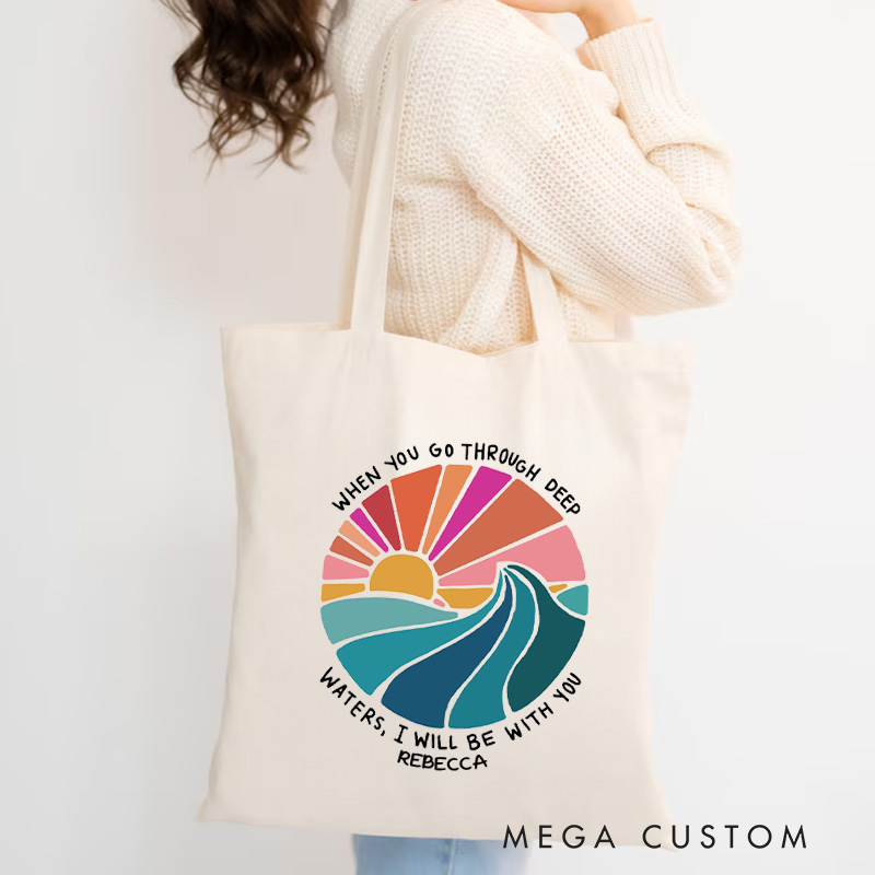 Personalized When You Go Through Deep Waters I Will Be with You Canvas Tote Bag with Name Christian Isaiah 43:2 Bible Verse Bag Christian Gift