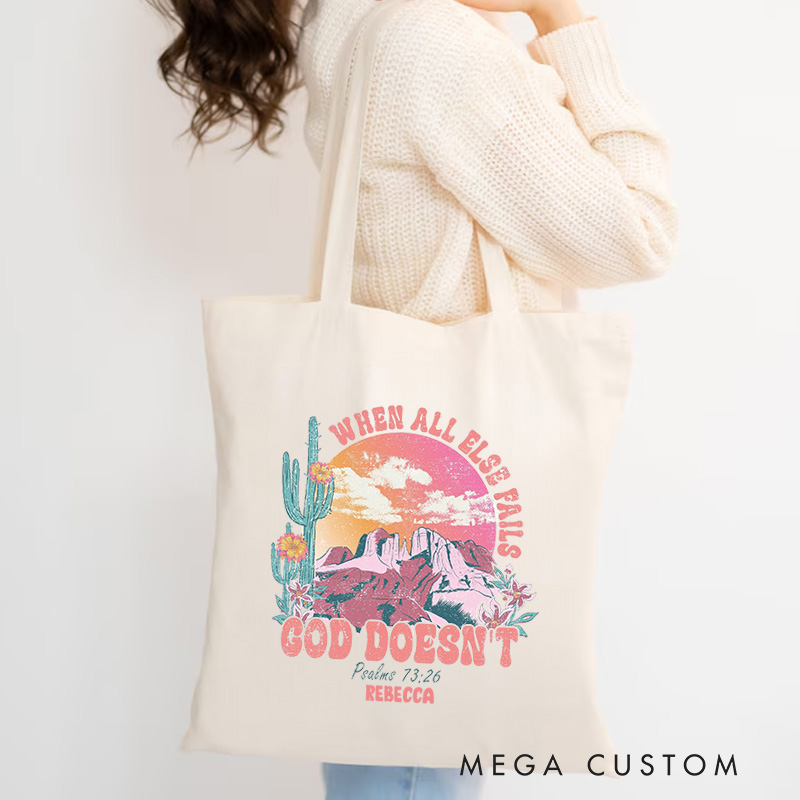 Personalized When All Else Fails God doesn’t Canvas Tote Bag with Name Christian Psalm 73:26 Bible Verse Bag Western Desert Bag Christian Jesus Gift