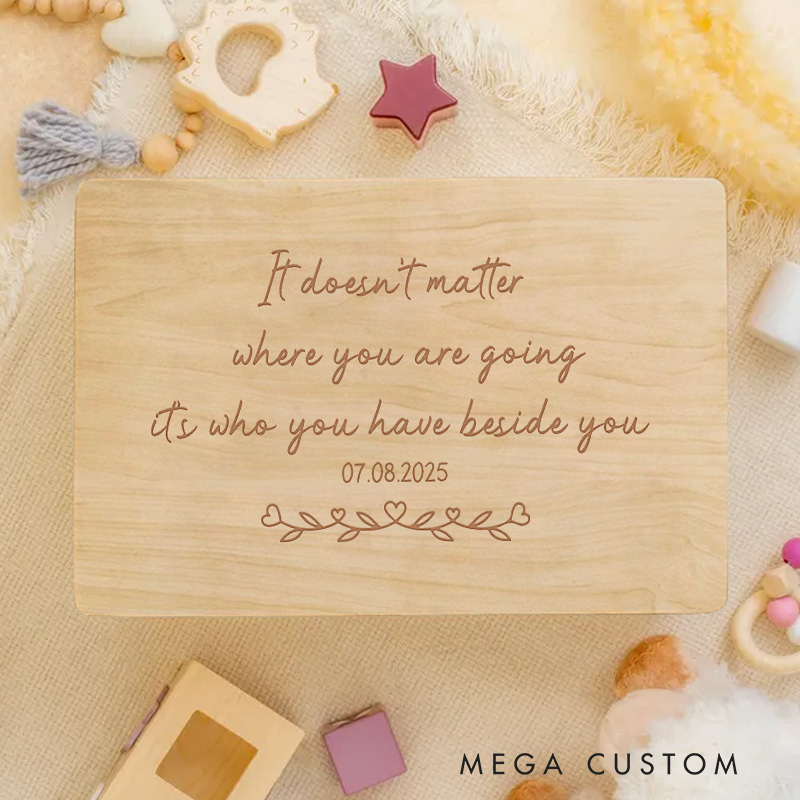 Personalized It Doesn’t Matter Where You Are Going Keepsake Memory Box Nursery Baby Room Gift