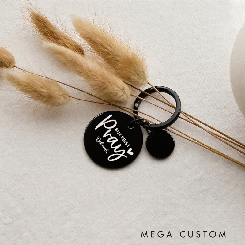 Personalized But First Pray Stainless Steel Keychain with Name Christian and Religious Gifts Christian Apparel Christmas Gifts