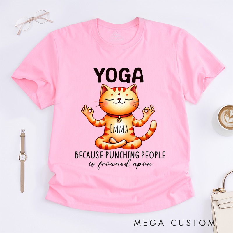 Personalized Funny Yoga Cat T-Shirt Cat Meditation Tee Yoga Because Punching People is Frowned Upon Cute Cat Yoga Shirt for Cat Lovers