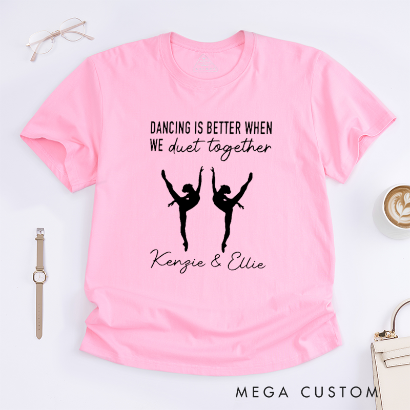 Personalized Dancing Duet T-Shirt Custom Name Gift for Best Friends Dance Partner Tee Unique Ballet Dancer Present for Sisters Daughters Girls Women