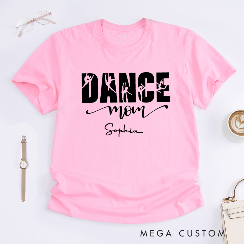 Personalized Dance Mom T-Shirt Custom Name Gift for Proud Mother Ballet Dancer Silhouette Tee for Women Mothers Day Present Dance Lover Apparel