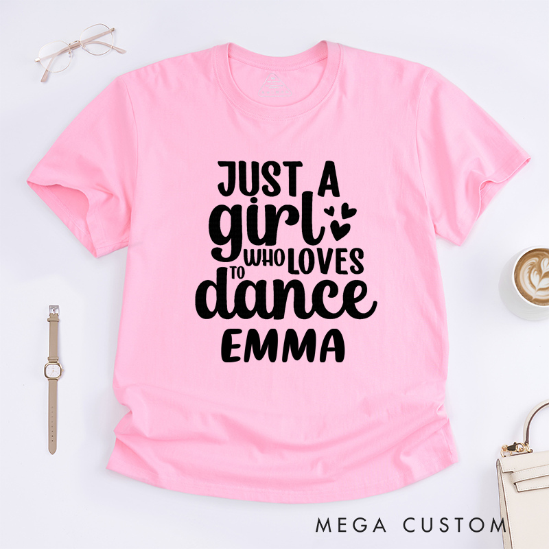 Personalized Dance Lover Girl T-Shirt Custom Name Gift for Dancers Unique Birthday Present for Teens Women Girls