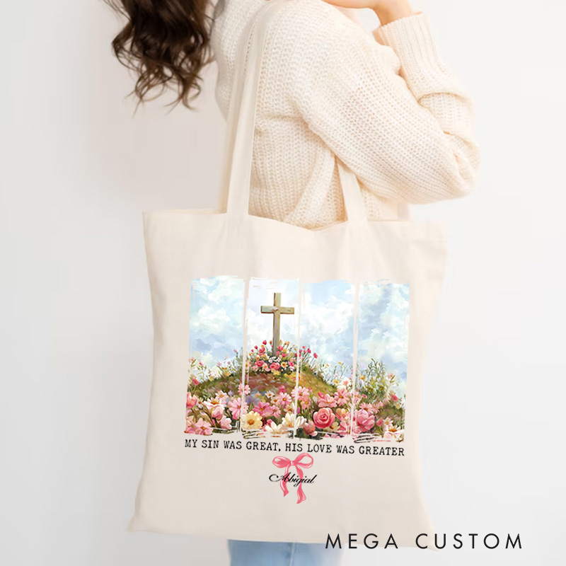 Personalized My Sin Was Great His Love Was Greater Canvas Tote Bag with Name Spiritual Gift Birthday Gift for Female Friends