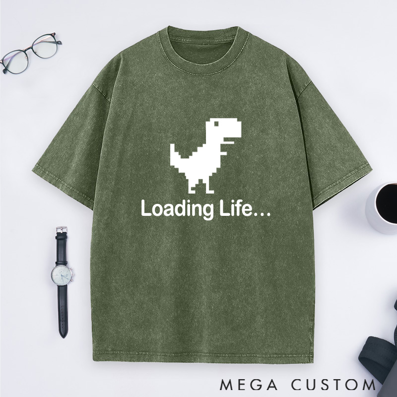 Personalized Loading Lif Washed T-Shirts Programmer Computer Technology Lovers Shirts Gift Geek Nerd 