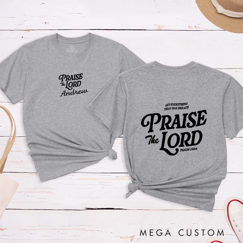 Personalized Let Every Breath Praise the Lord Inspirational Shirt Cotton Classic T-Shirt with Custom Name Religious Gift Perfect Gift for Christians