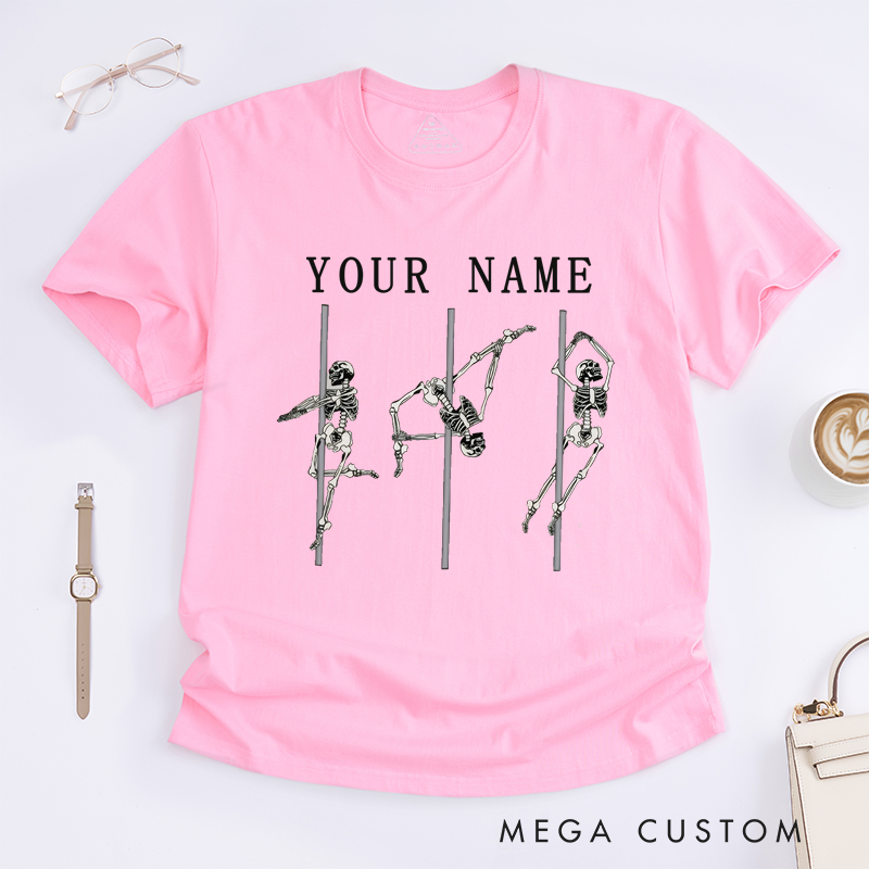 Personalized Skeleton Pole Dancing T-Shirt Custom Name Unisex Unique Art Funny Gift for Dancers Friends Birthday Presents