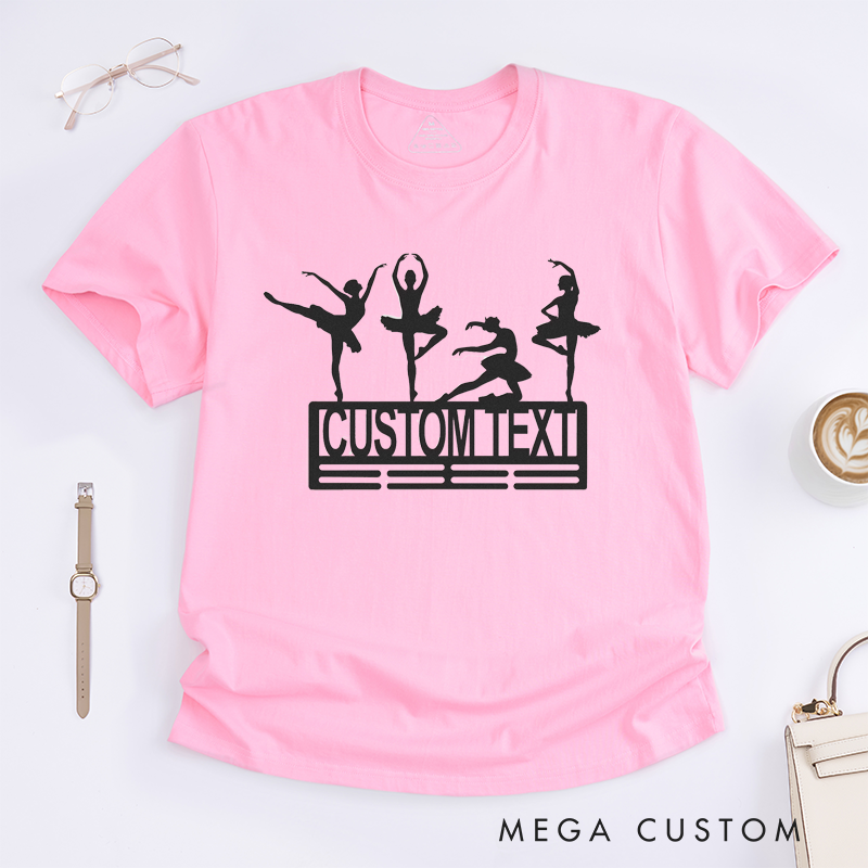 Personalized Ballet Dancer T-Shirt Custom Name Gift for Women Dance Lover Unique Ballet Recital Present for Daughter or Ballerina Mom