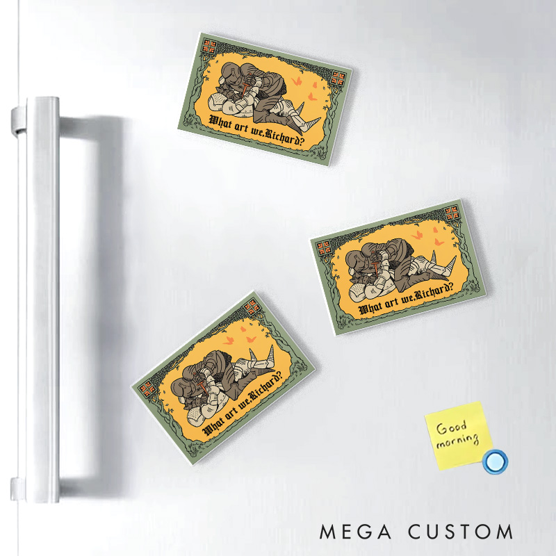 Personalized What Art We Fridge Magnets Funny Medievel Knights Game Couple Magnets DND Gamers Fridge Decal