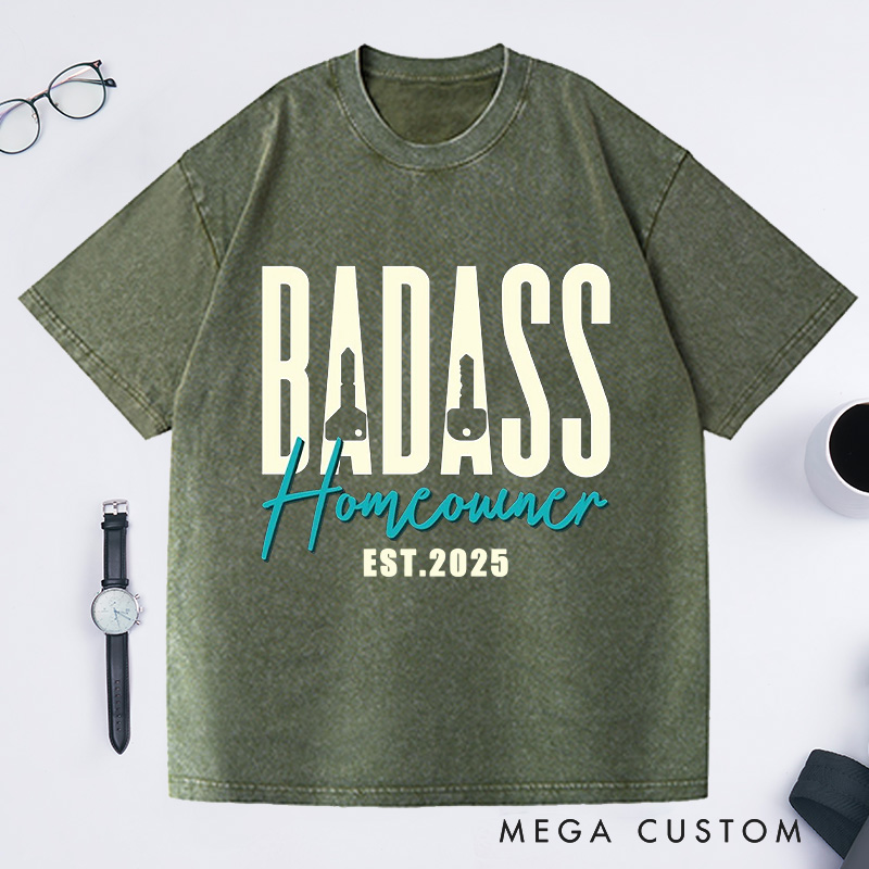 Personalized badass Homeowner Custom Date Washed T-shirt
