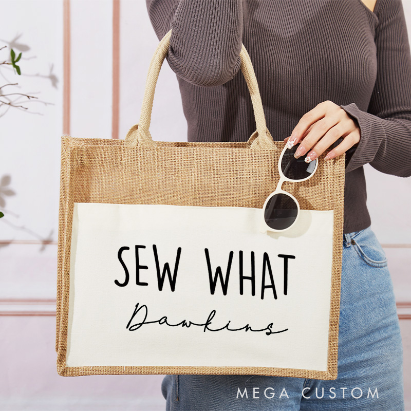 Personalized Sew What Tote Bag Funny Sewing Lover Bag Tailor Burlap Bag Gift Sewing Lover Gift Sewing Gift
