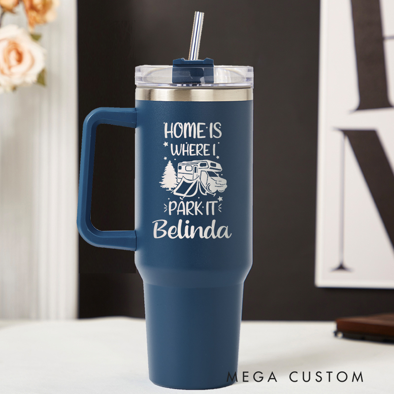 Personalized Home is Where I Park It Tumbler Beach Vacation Tumblers Engraved Stainless Steel Tumbler Traveling Lover Gift