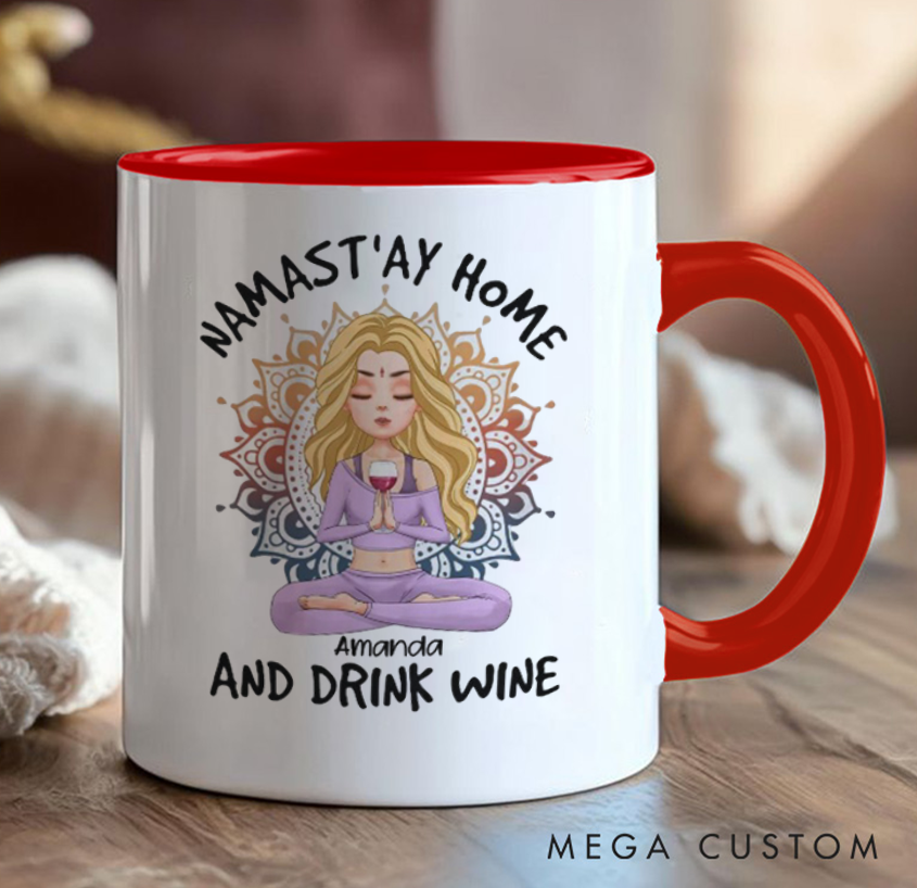 Personalized Yoga Mug "Namast’ay Home and Drink Wine" Design, Can Custom Name, Perfect Gift for Yoga & Wine Lovers