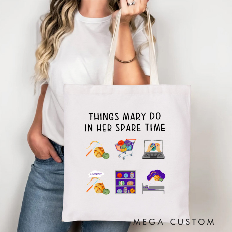 Personalized Things I Do In My Spare Time Tote Bag Crocheter Canvas Bag Knitter Bag Yarn Lover Bag Yarn Lover Gift Knitting Gift Crochet Gift