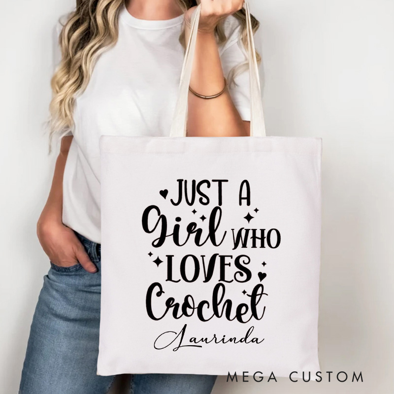 Personalized Just A Girl Who Loves Crochet Tote Bag Canvas Crocheter Bag with Name Yarn Lover Bag Yarn Lover Gift Crocheting Lover Gift