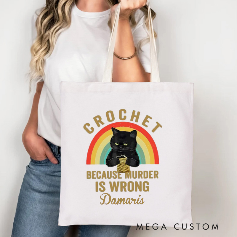 Personalized Crochet Because Murder Is Wrong Tote Bag Crocheting Bag with Name Rainbow Yarning Bag Crocheting Lover Gift