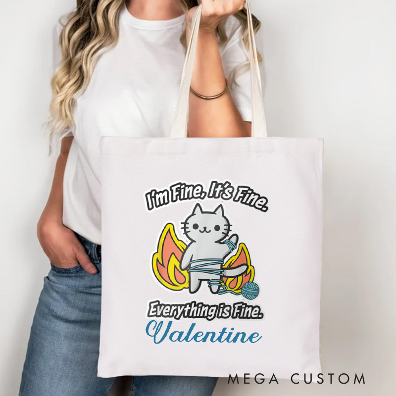 Personalized I'm Fine, It's Fine, Everything Is Fine Tote Bag Canvas Crochet Cat Bag Yarn Lover Gift Knitting Lover Gift Crocheting Lover Gift