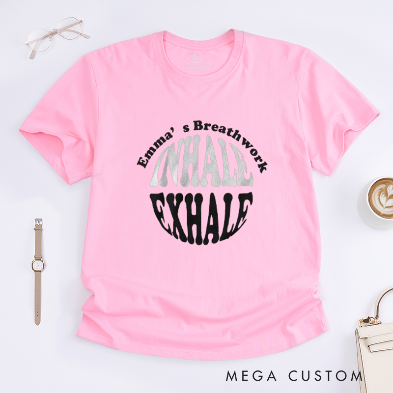 Personalized Inhale Exhale T-Shirt for Yoga Shirt for Relaxing Tshirt for Motivation Gift for Her
