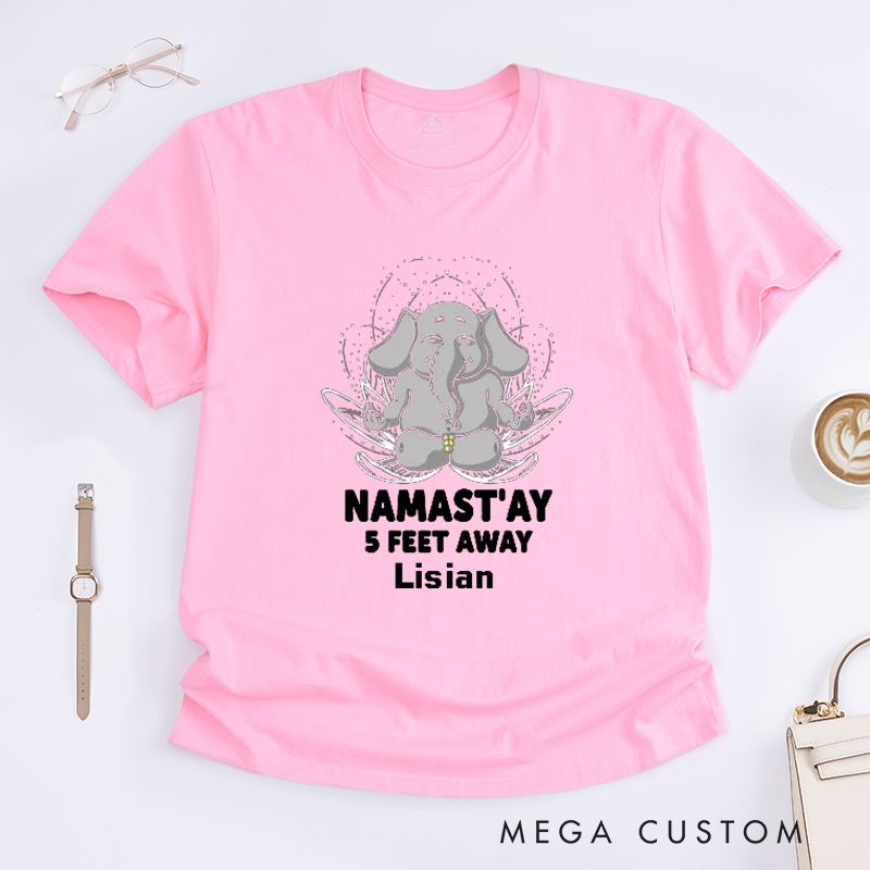 Personalized Namastay 5 Feet Away Yoga T-Shirt Elephant Yoga T-Shirt Lotus elements T-Shirt Funny Yoga Lover T-Shirt