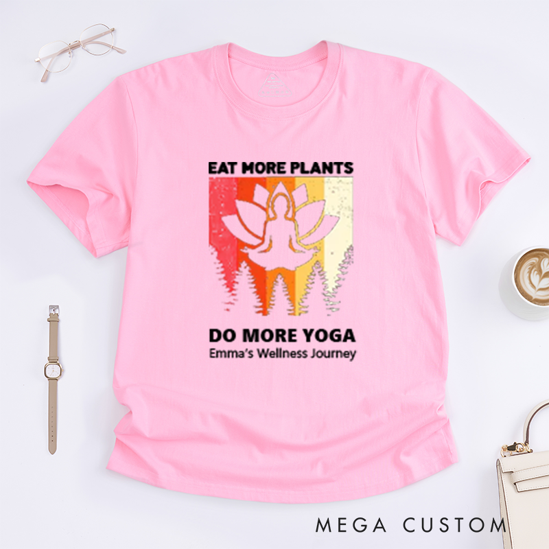 Personalized Eat More Plants Do More Yoga T-Shirt Lotu T-Shirt Yoga Lover T-Shirt Yoga Pose T-Shirt Meditating Gift