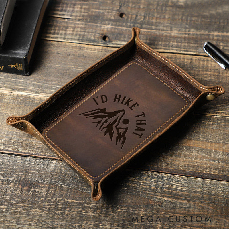 Personalized I'd Hike That Leather Tray Home Decor Catchall Tray Gifts for Him