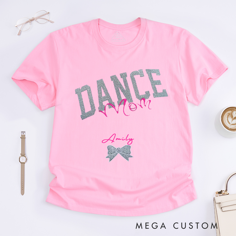 Personalized Dance Mom T-Shirts Women Graphic Custom Name Glitter Dance Gifts for Women Birthday Dance Lover