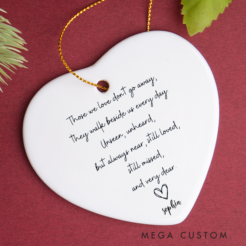 Personalized Memorial Ornament Memorial Keepsake Ornament for Loss of Loved One Bereavement Gifts in Loving Memory Gifts Those We Love Dont Go Away