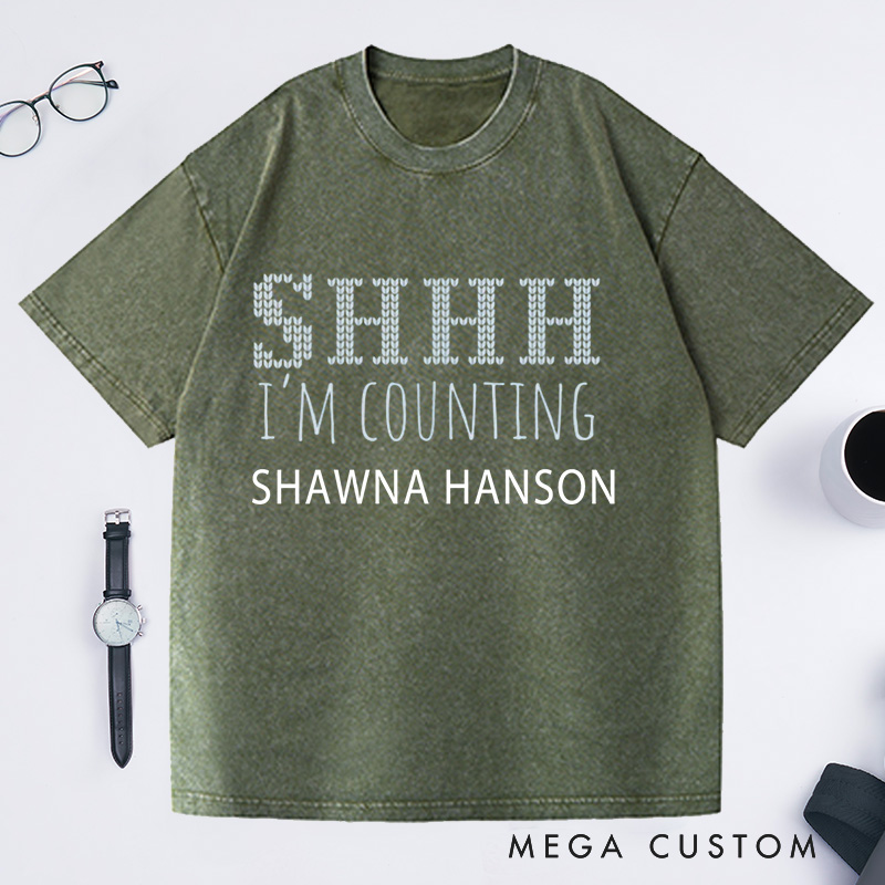 Personalized SHHH I'm Counting Knitting Lover Washed T-Shirts Crocheter Gift Knitter Gift