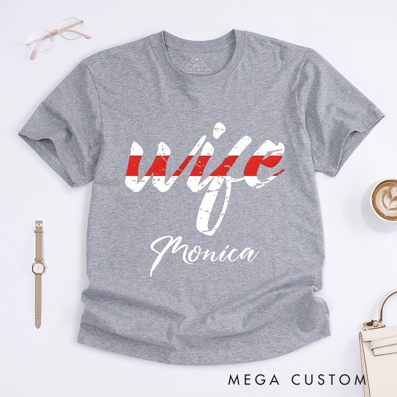 Personalized Firefighter T-Shirts Firefighter Wife Fashion Design T-Shirts