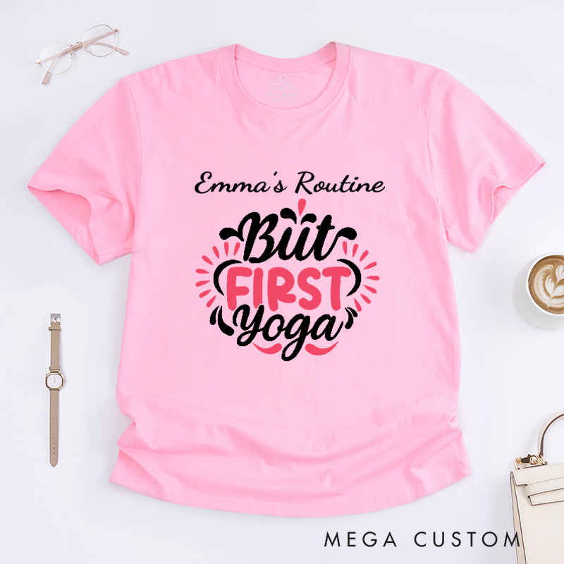 Personalized But First Yoga T-Shirt Yoga Lover T-Shirt Yoga Teacher T-Shirt Yoga Intructor T-Shirt