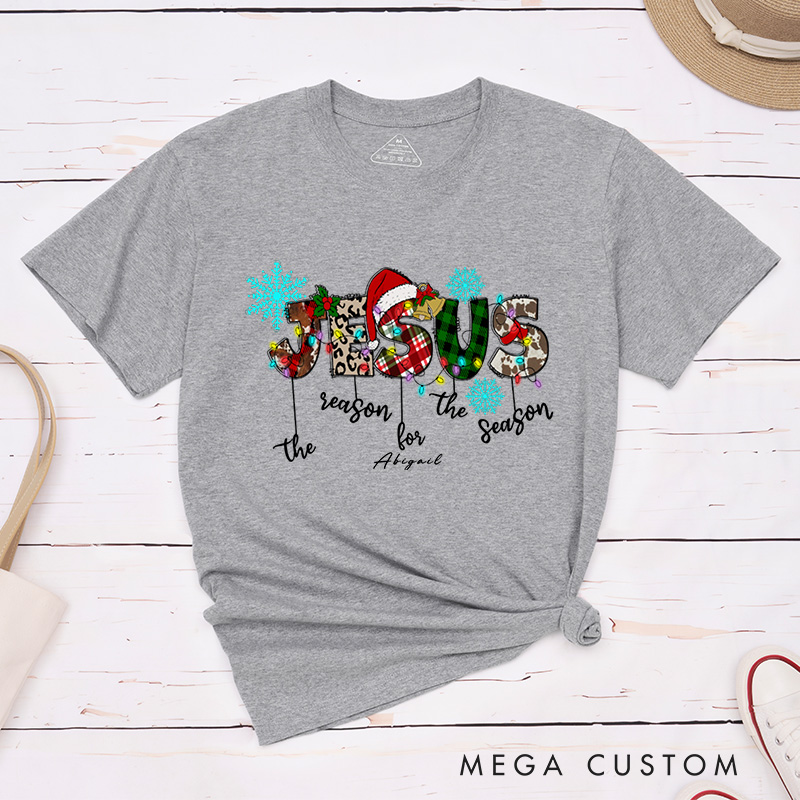 Personalized Jesus Is The Reason for The Season Classic T-Shirt with Custom Name Inspirational Shirt Christmas Gift for Christians