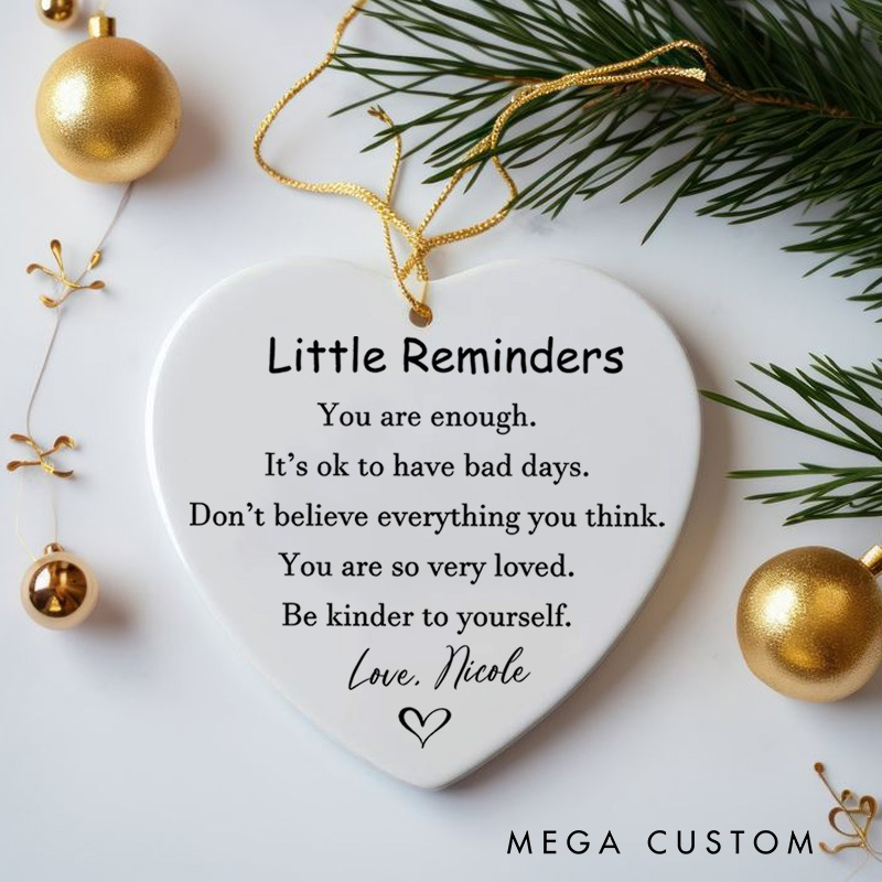 Personalized Little Reminders Inspirational Message Heart Design Christmas Ornament for Daily Encouragement Mental Health Gift