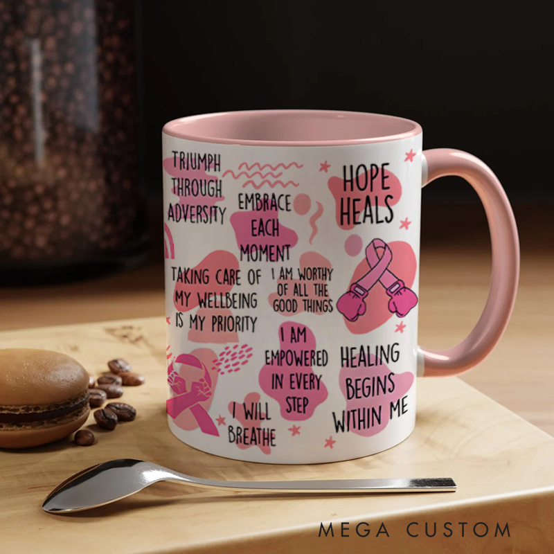 Personalized Uplifting Breast Cancer Affirmations and Encouraging Words of Hope Design Mug